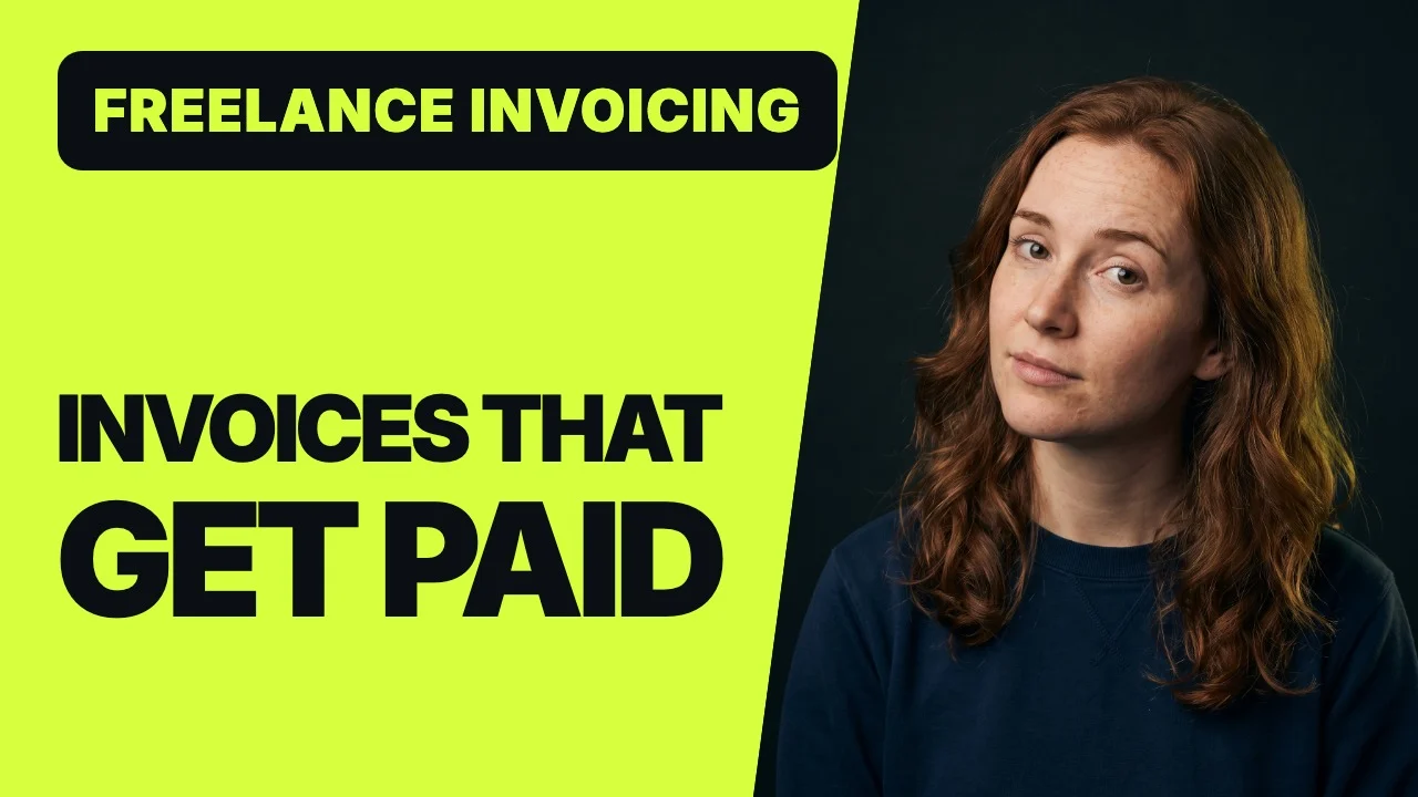 Video companion: How to Invoice Clients as a Freelancer (2026): Template, Terms and Reminders